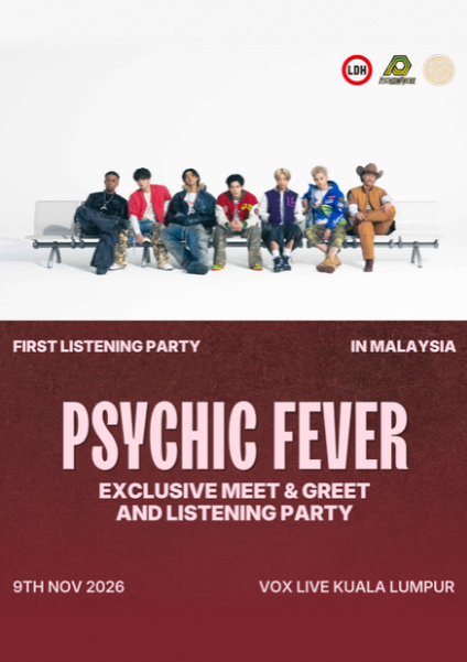 PSYCHIC FEVER - Exclusive Meet & Greet + Listening Party in Kuala Lumpur