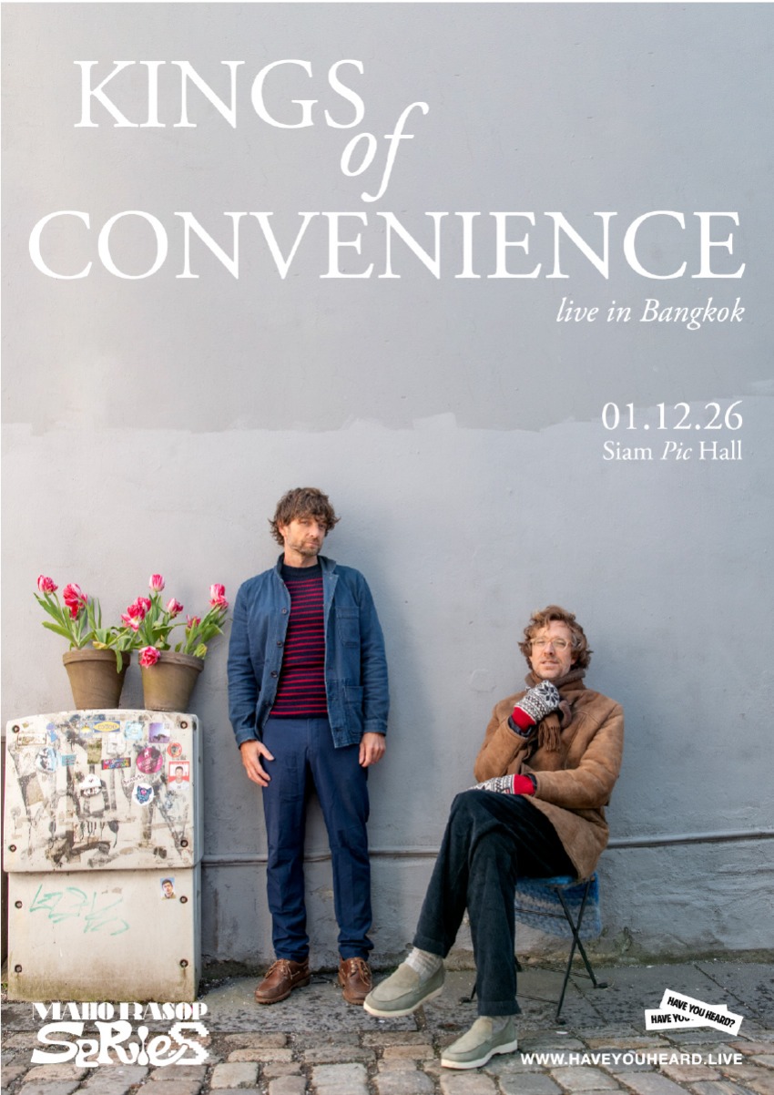 Maho Rasop Series: Kings of Convenience by HAVE YOU HEARD?