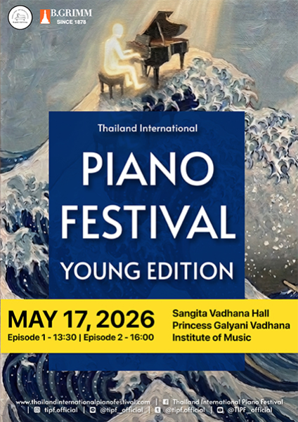 Thailand International Piano Festival — Young Edition: Episode 1 & 2