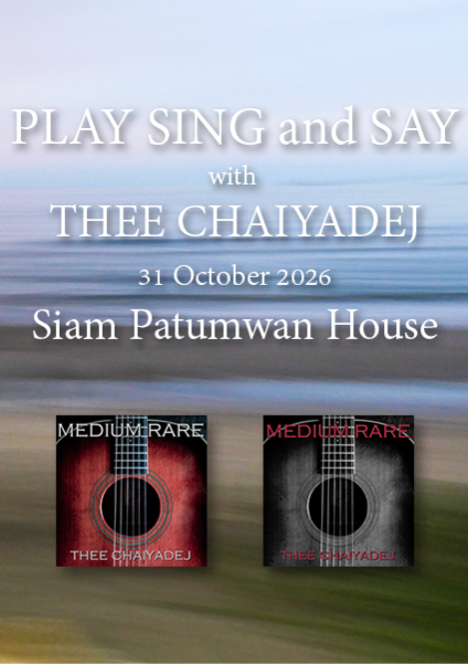 Play, Sing and Say with THEE CHAIYADEJ