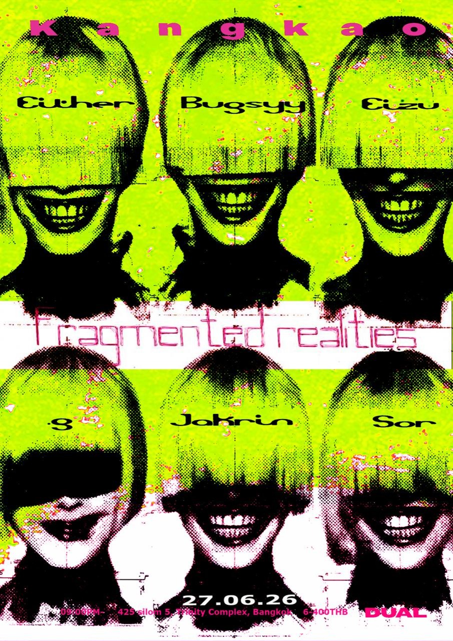 Kangkao Fragmented Realities