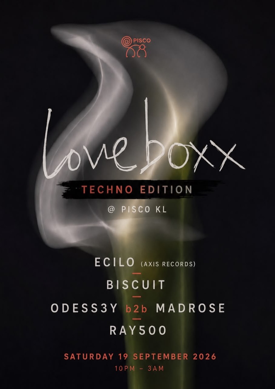 Loveboxx Techno edition @Pisco KL
