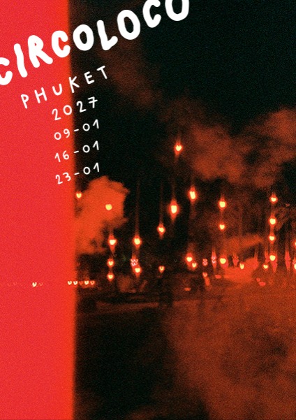 Circoloco Thailand 2027
