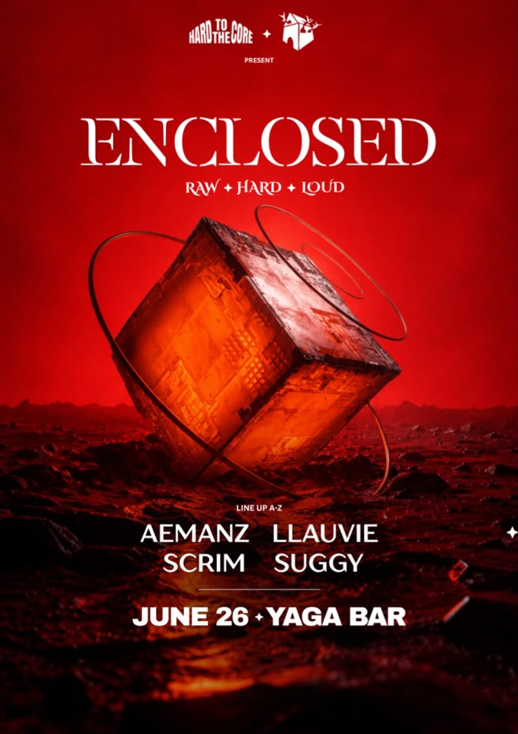 Hard to the Core presents: ENCLOSED