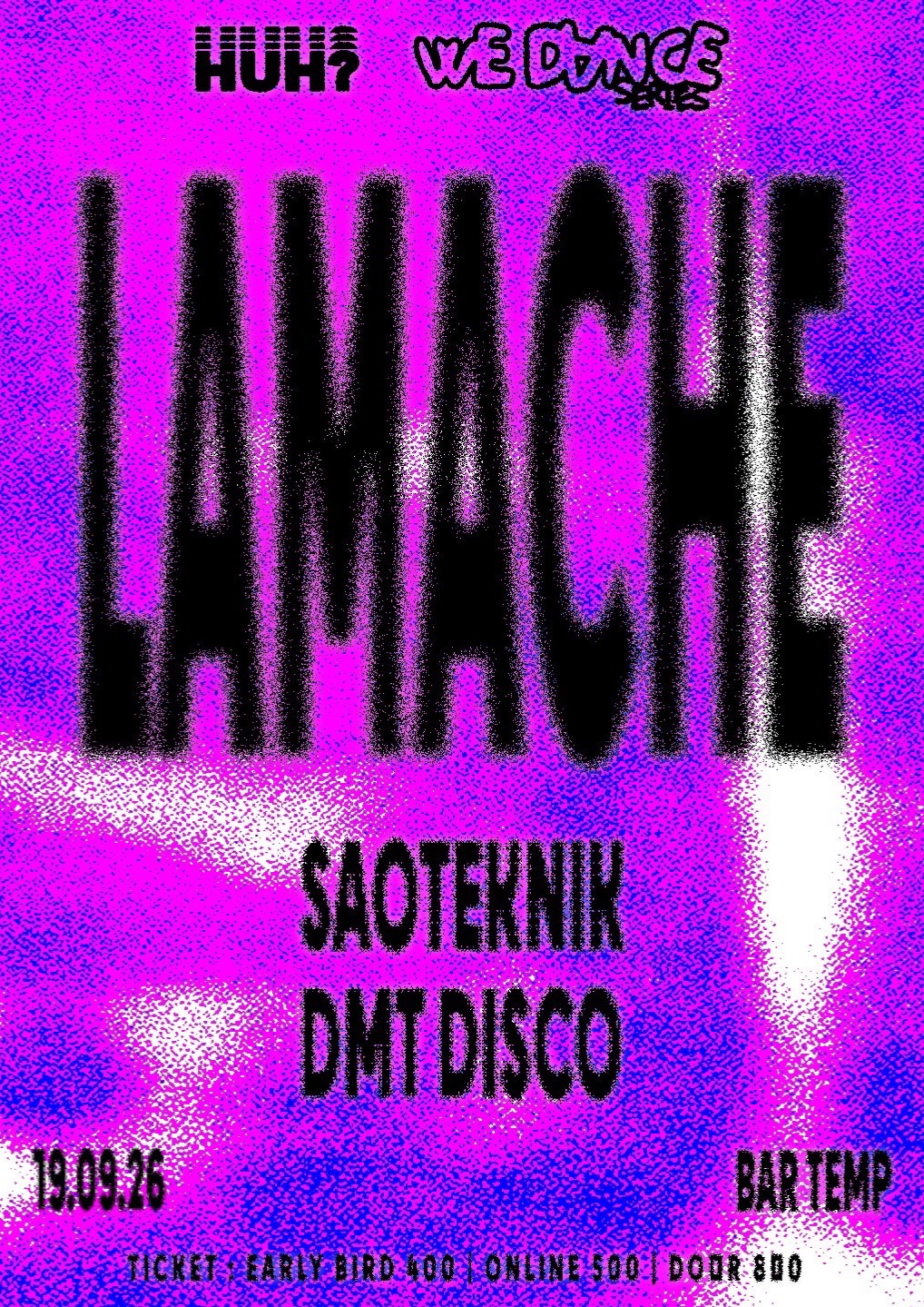 HUH? "We Dance" with Lamache