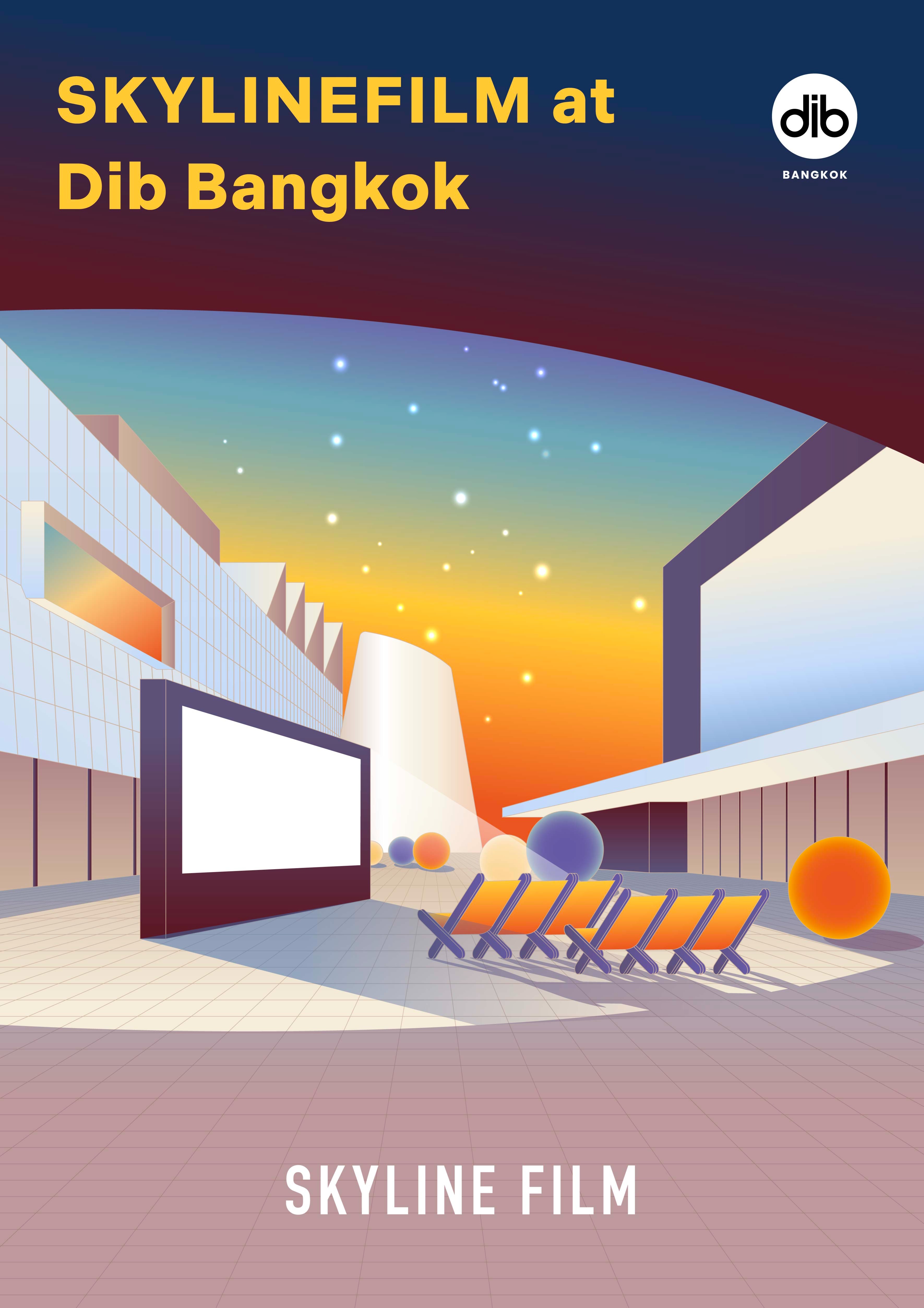 Skyline Film x Dib Bangkok